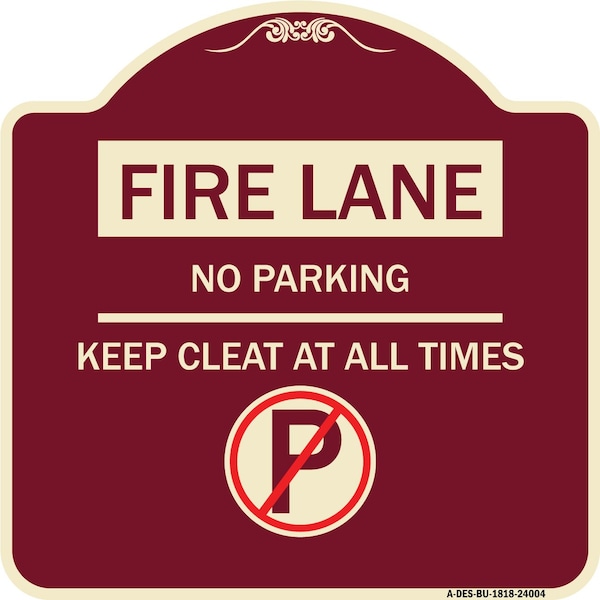 Signmission Fire Lane No Parking Keep Clear All Times Heavy-Gauge Aluminum Sign, 18" x 18", BU-1818-24004 A-DES-BU-1818-24004 - main